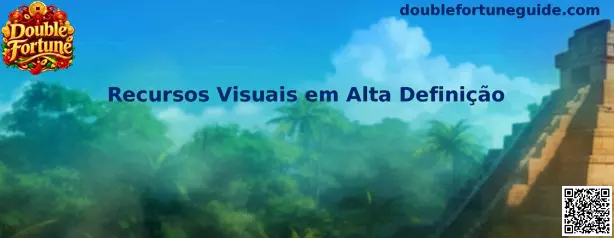Recursos Visuais em Alta Definição