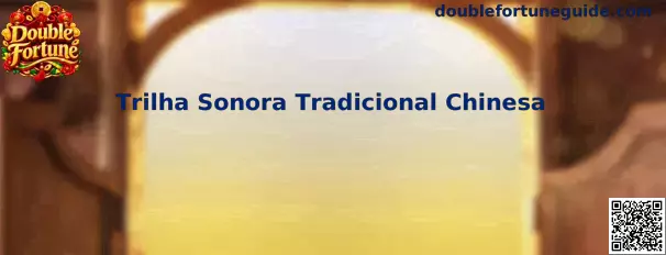 Trilha Sonora Tradicional Chinesa