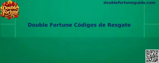 Double Fortune Códigos de Resgate