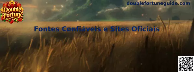 Fontes Confiáveis e Sites Oficiais