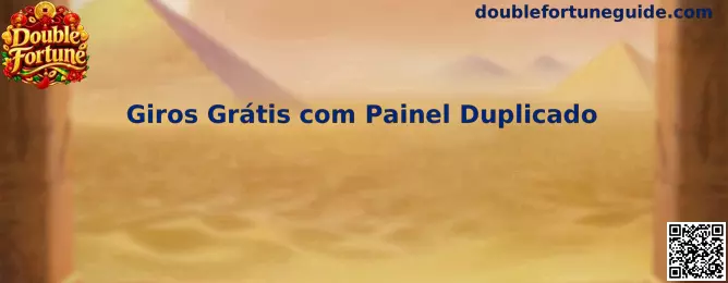 Giros Grátis com Painel Duplicado