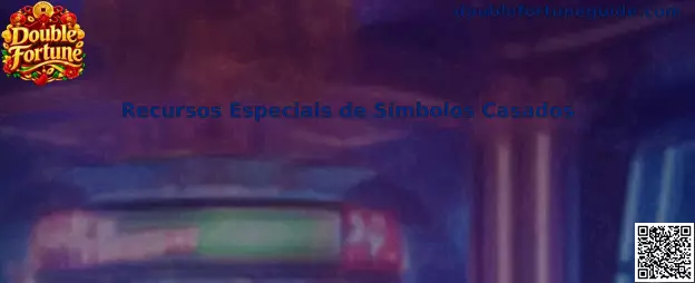 Recursos Especiais de Símbolos Casados em Double Fortune